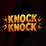 Knock Knock